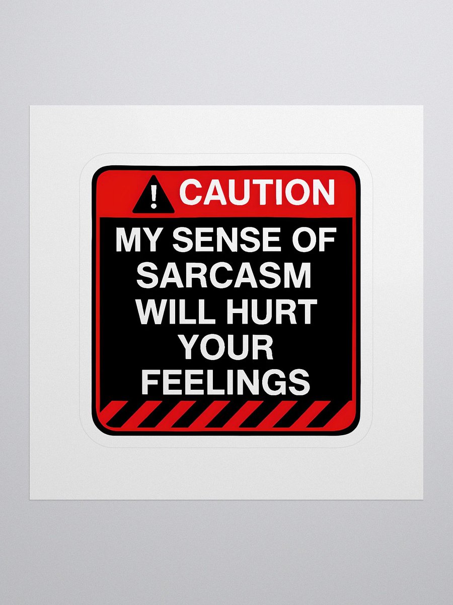 Caution: My Level Of Sarcasm Sticker– Funny Warning Sticker | Bold Sarcastic Humor Sticker product image (1)