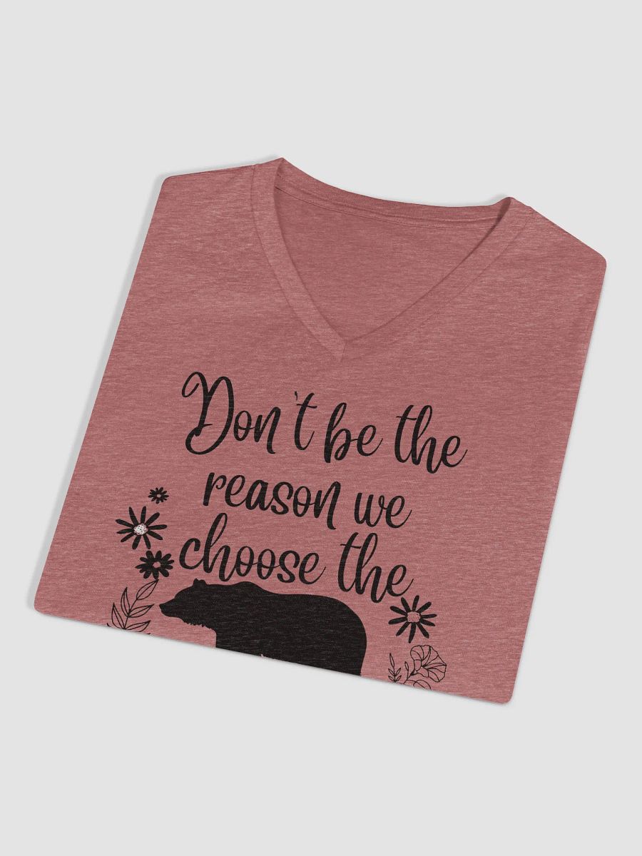 Don't be the reason V Neck T-shirt product image (26)