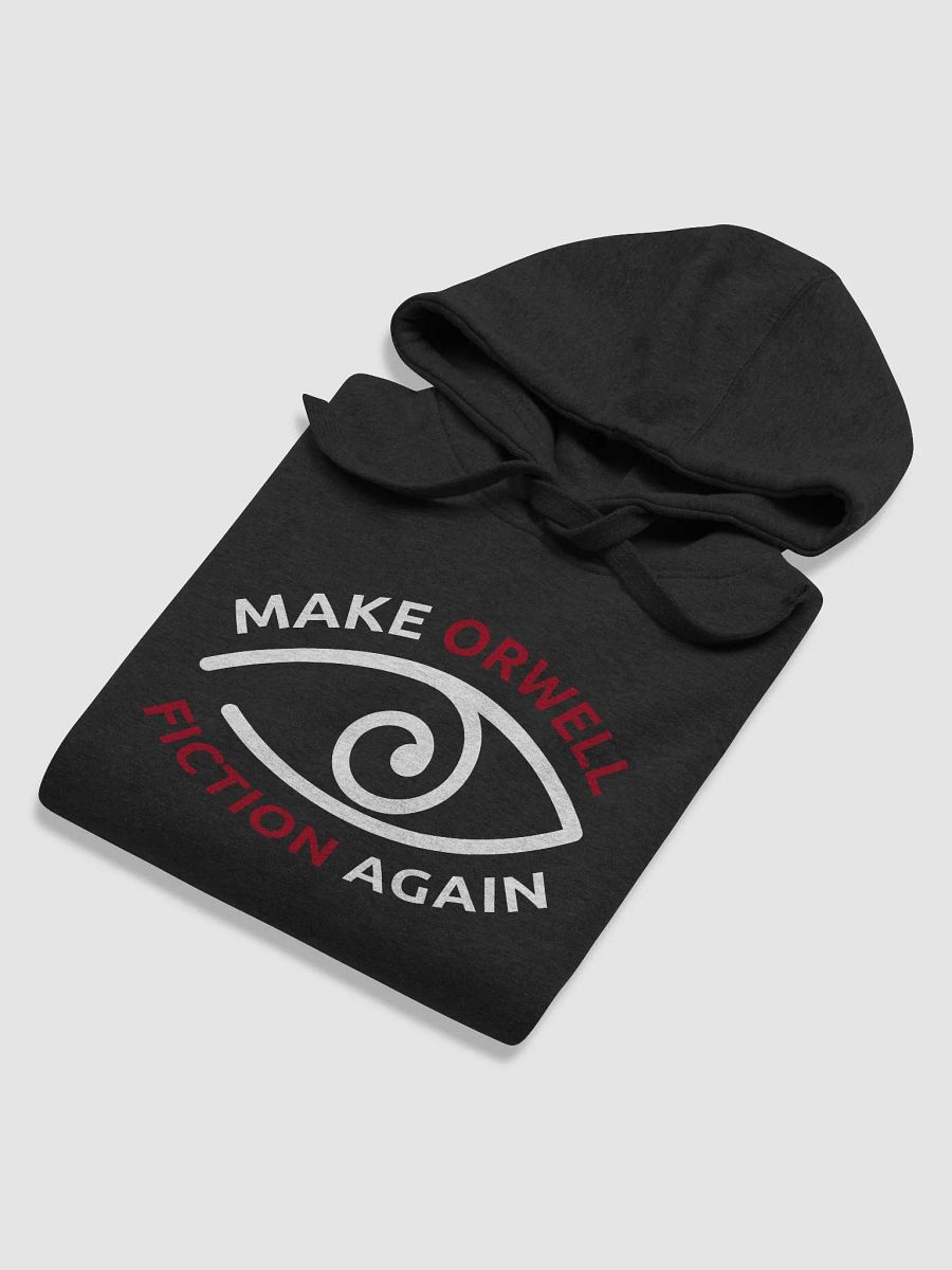 Make Orwell Fiction Again Hoodie product image (23)
