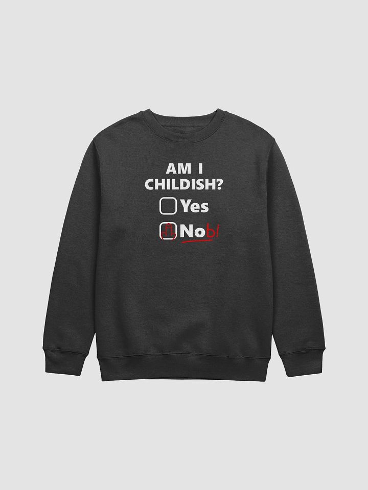 Childish Humor. Crewneck Unisex Sweatshirt product image (1)