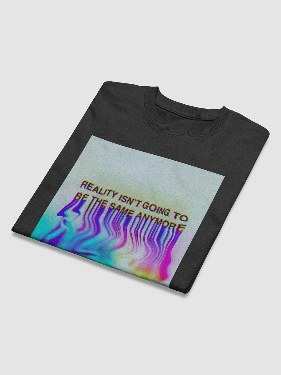 Reality Isn't Going To Be The Same Anymore - Shirt (Black) product image (3)