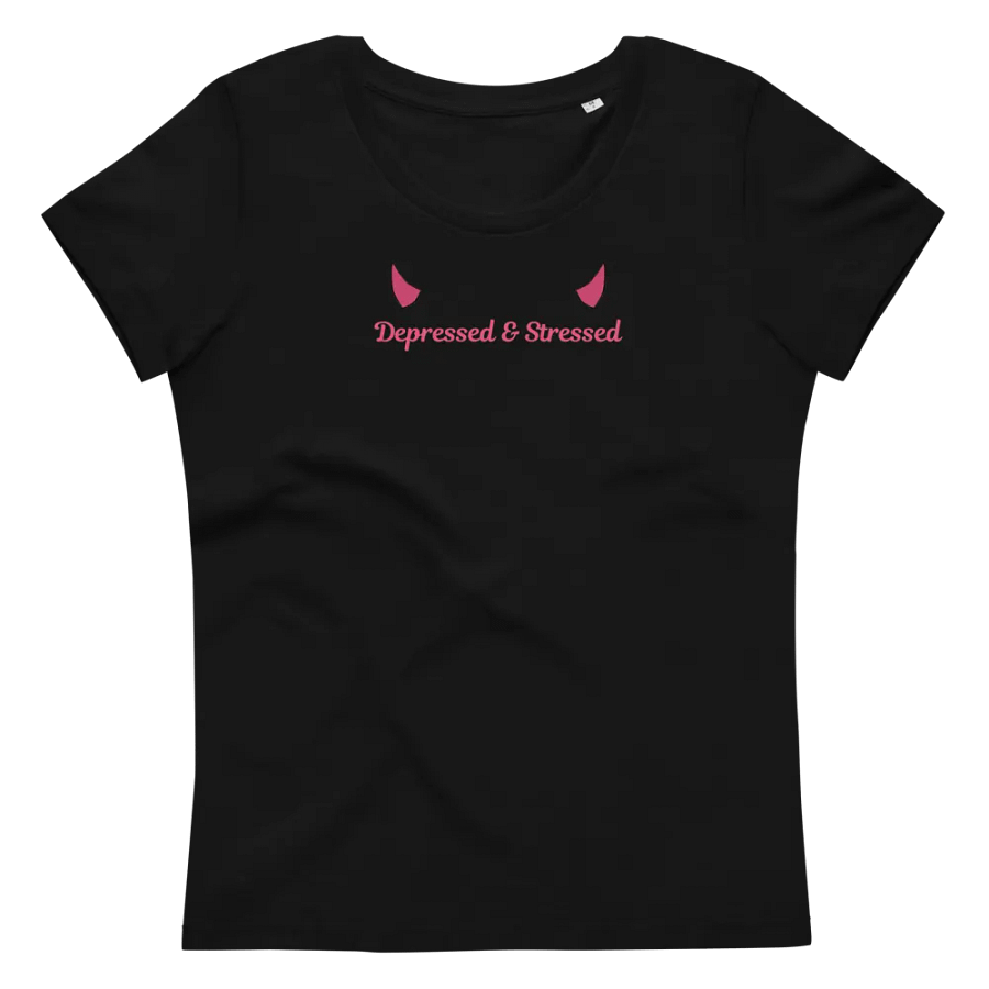 Depressed & Stressed Women's Eco Tee product image (3)