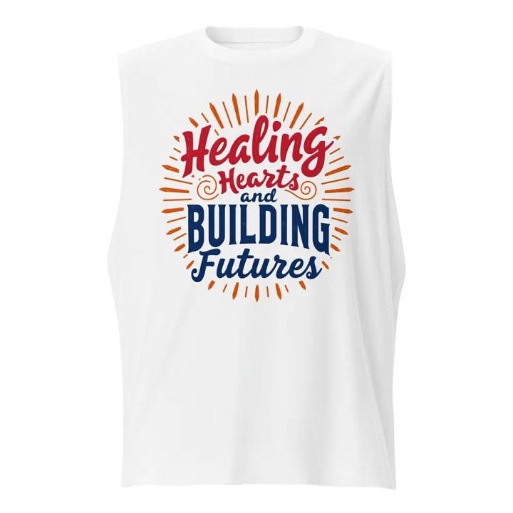 Healing Hearts and Building Futures Muscle Tank product image (5)