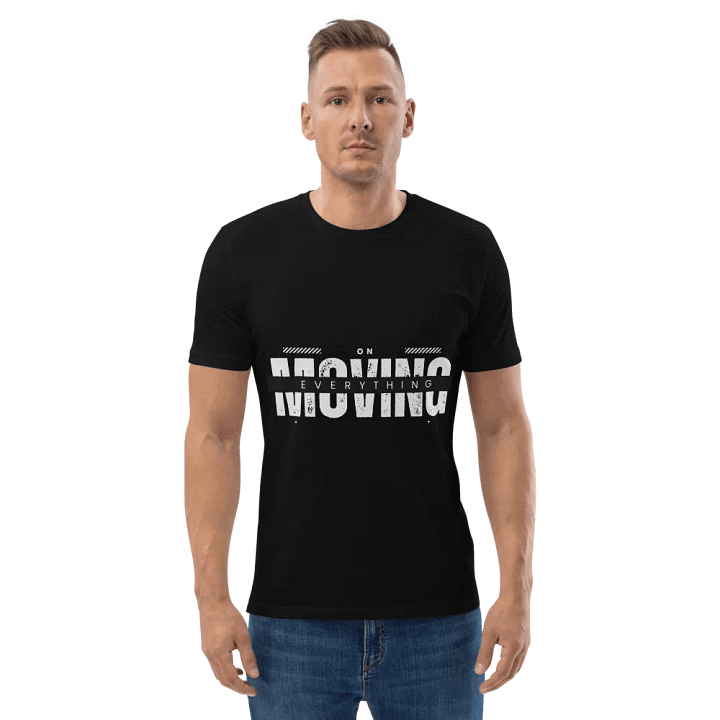 On Everything Moving Heavy Quality Tees product image (7)
