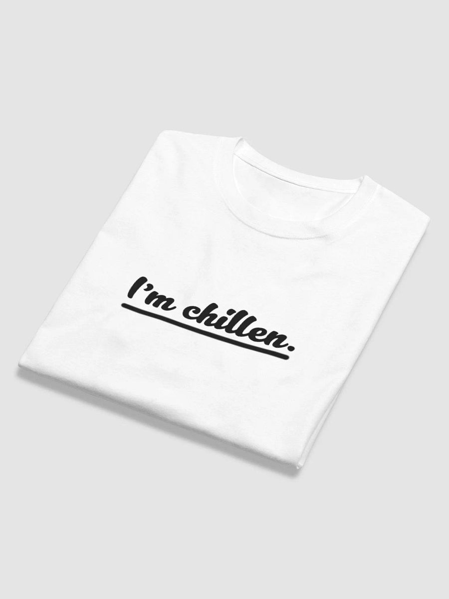 I'm chillen long sleeve T-Shirt White product image (6)