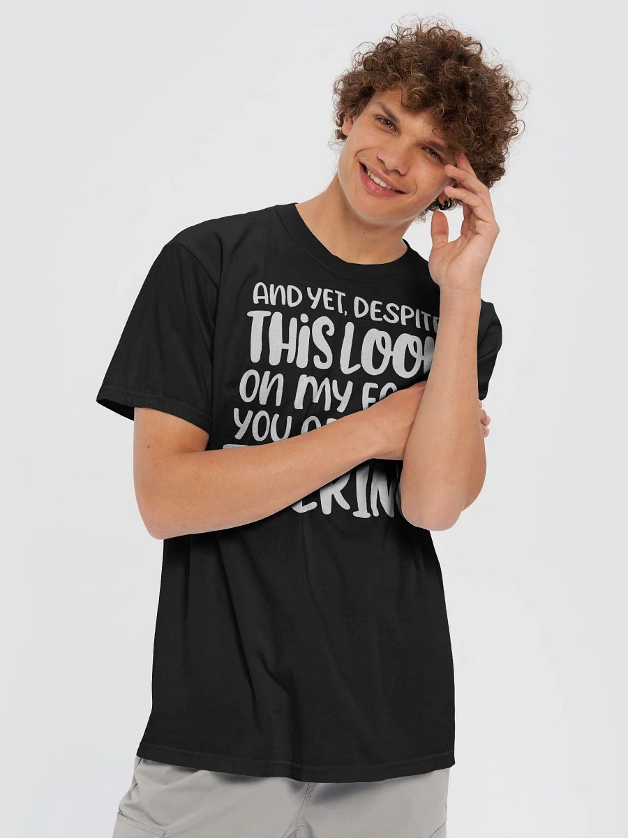You Are Still Talking Tee product image (5)