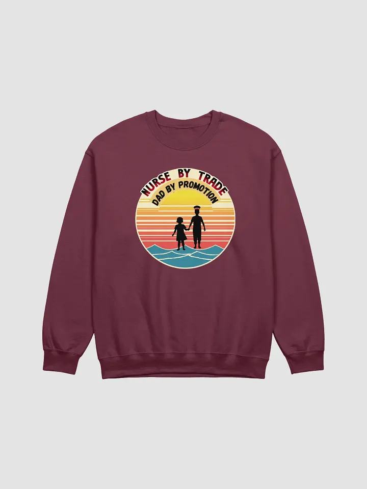 Nurse by Trade, Dad by Promotion Crewneck Sweatshirt product image (7)