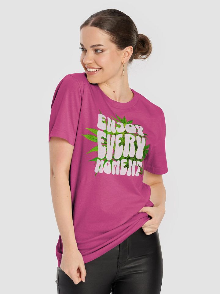 Enjoy Every Moment Unisex T-Shirt product image (36)