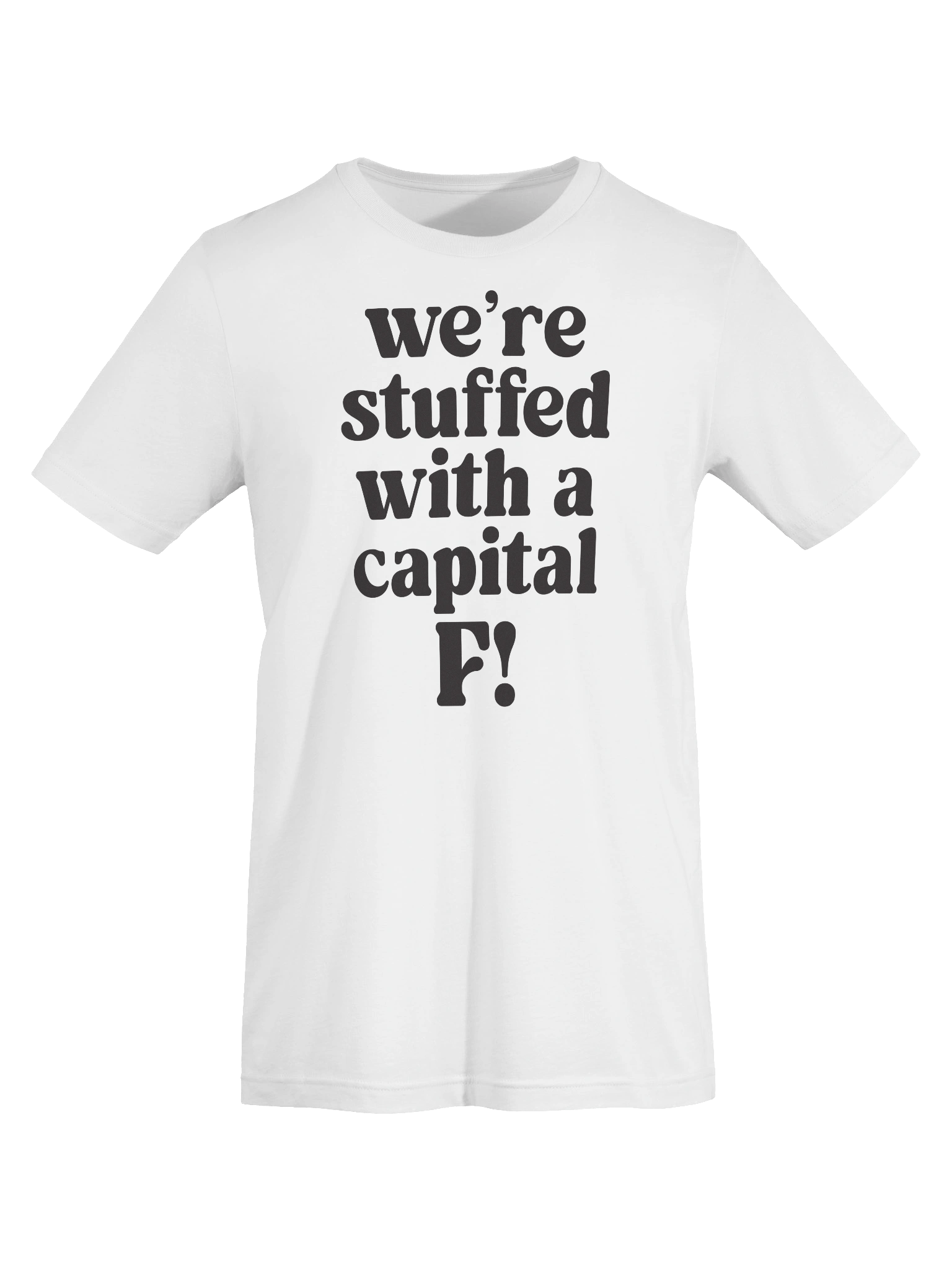 We’re stuffed with a capital F! Tee product image (7)