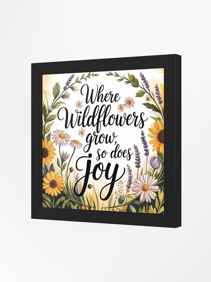 Joyful Wildflower Quote Framed Poster product image (23)