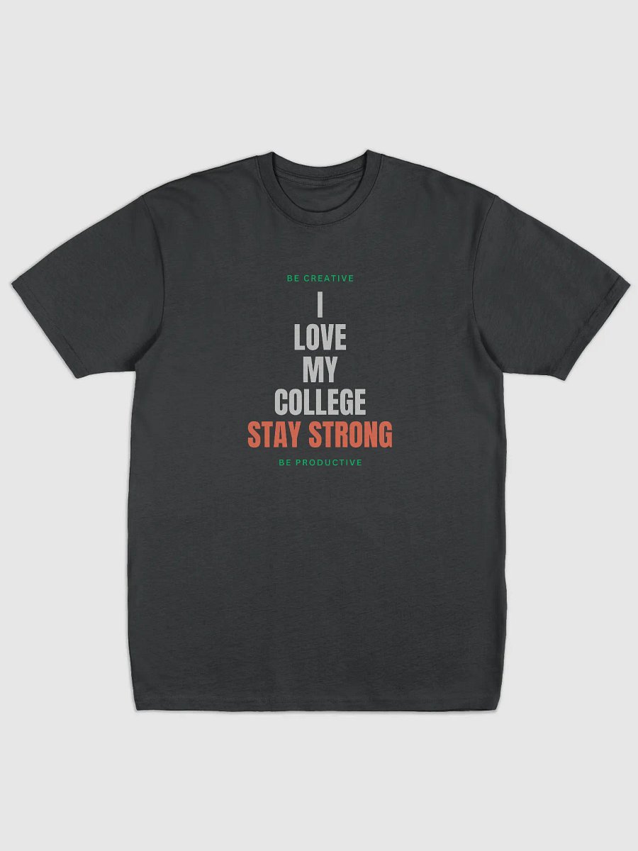 I love my College Stay Strong product image (1)