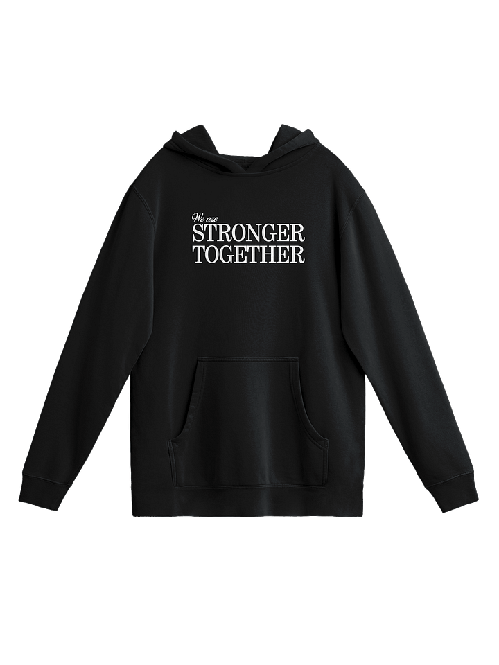 Stronger Together - Hoodie product image (1)