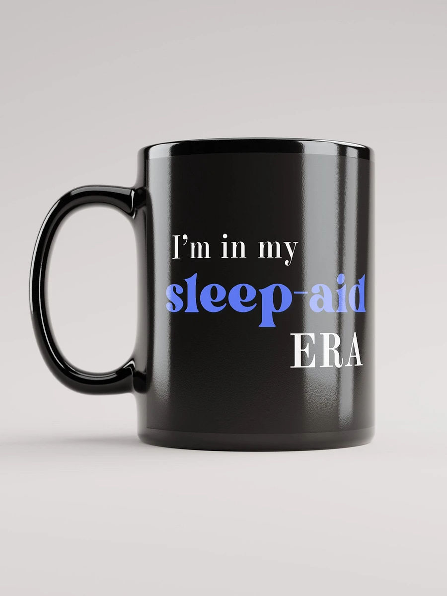 I'm in my sleep-aid era product image (6)