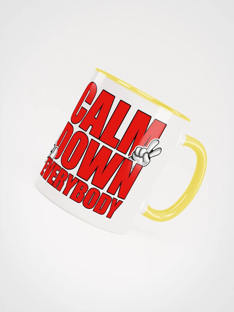 CALM DOWN EVERYBODY product image (7)