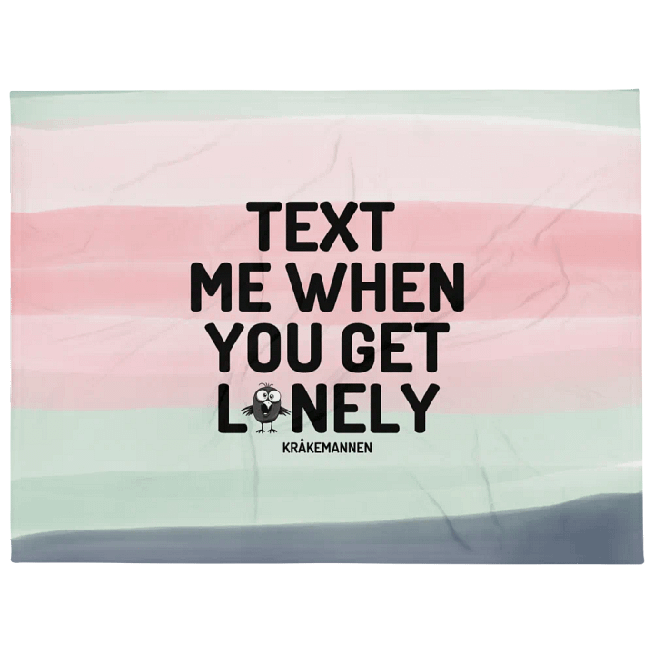Throw Blanket 🩷 Text me when you get lonely (153 × 203 cm) product image (1)