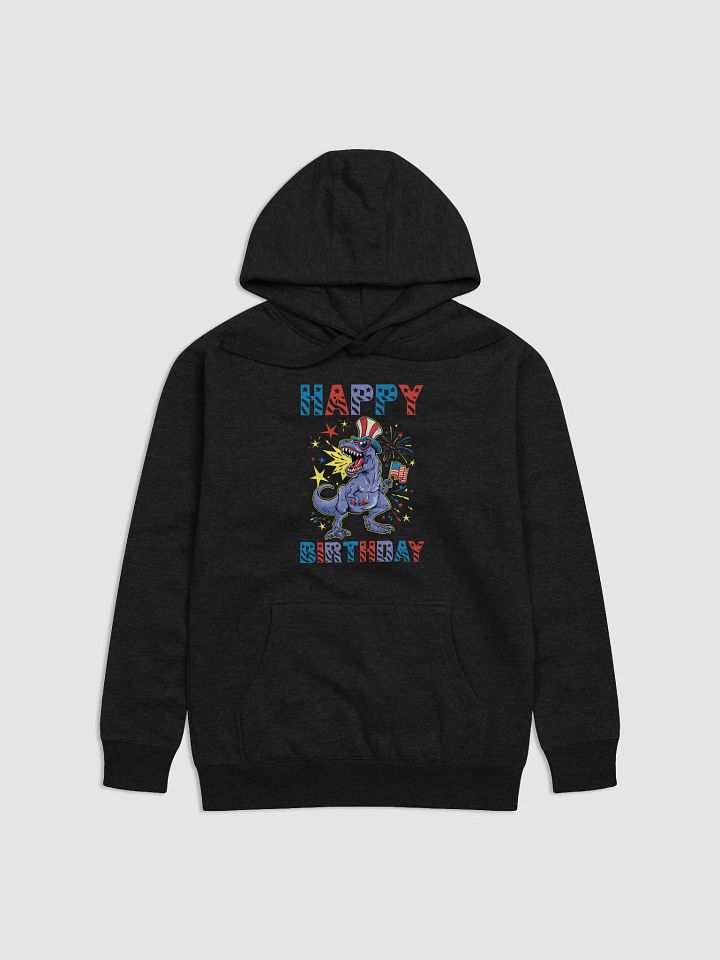 Happy Birthday (USA 4th Of July Dinosaur) Hoodie product image (1)