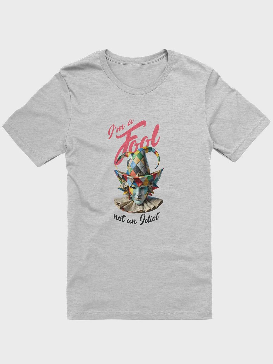 I'm a fool, not an idiot product image (1)