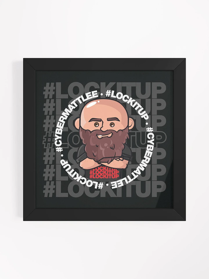 Matt Lee #LOCKITUP - Framed Print (Black) product image (1)