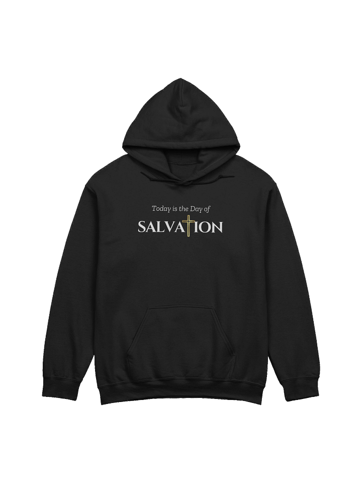 Today is the day of Salvation hoodie product image (6)