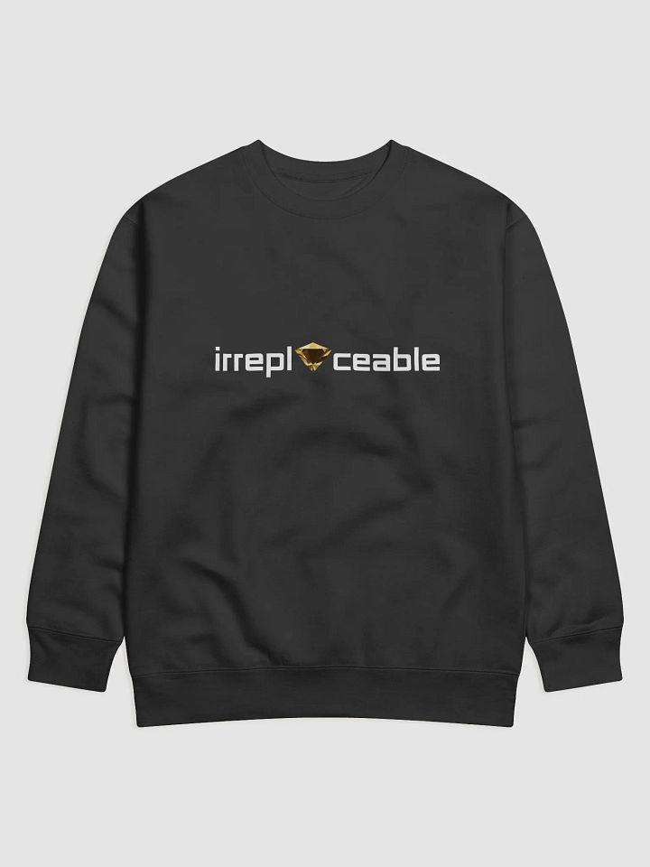 Irreplaceable Unisex Sweatshirt product image (1)