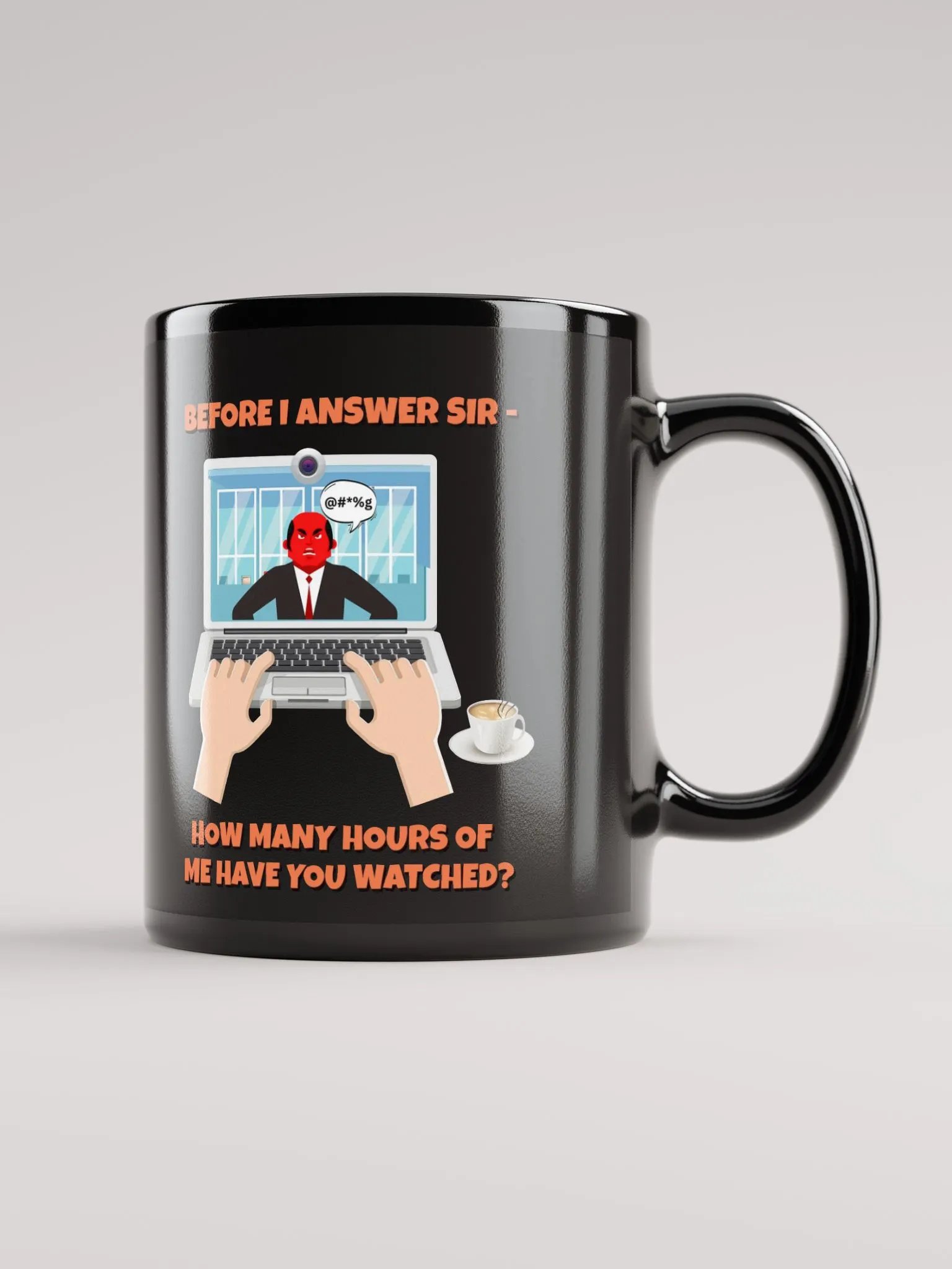 Before I Answer Sir... Black Mug product image (6)