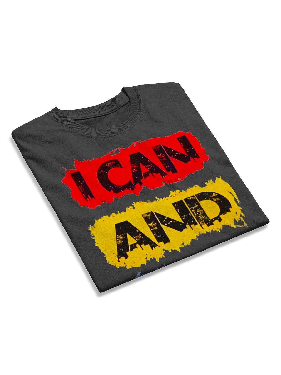 T-Shirt "I can & I will" product image (9)