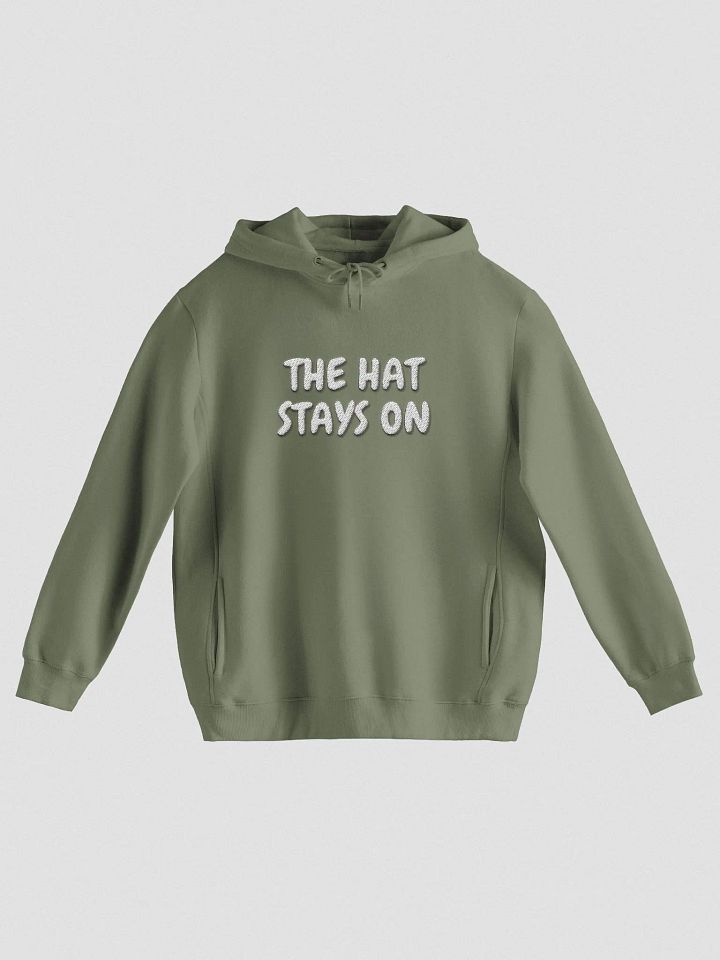 The HAT stays ON Hoodie (EMBROIDERED) product image (4)