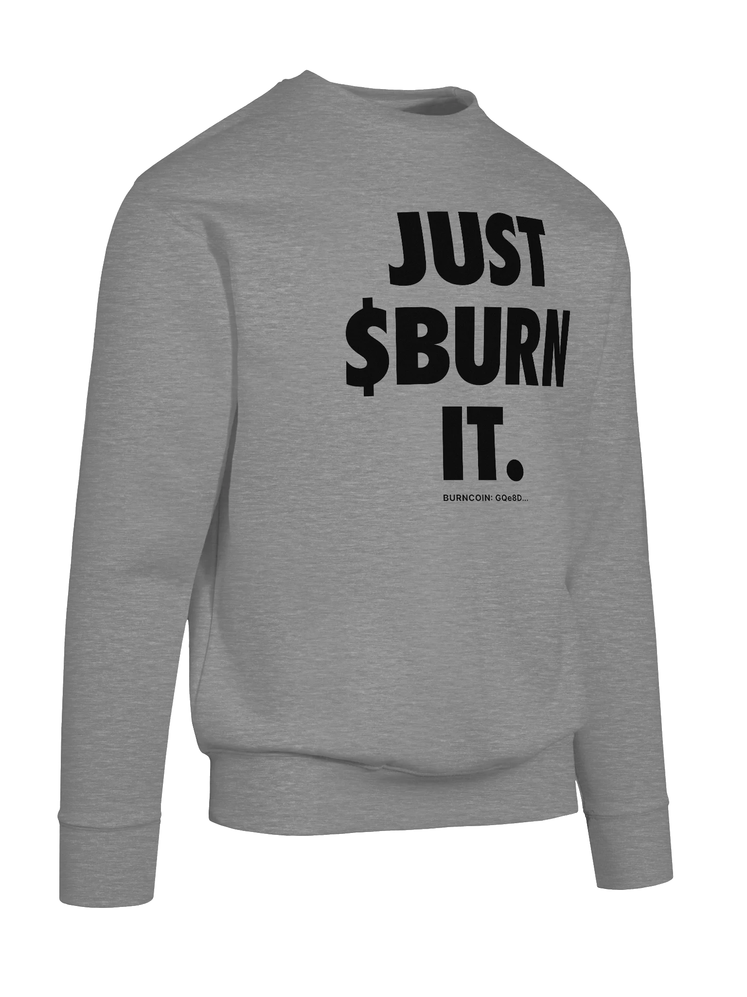 JUST $BURN IT Sweatshirt - Dark product image (24)