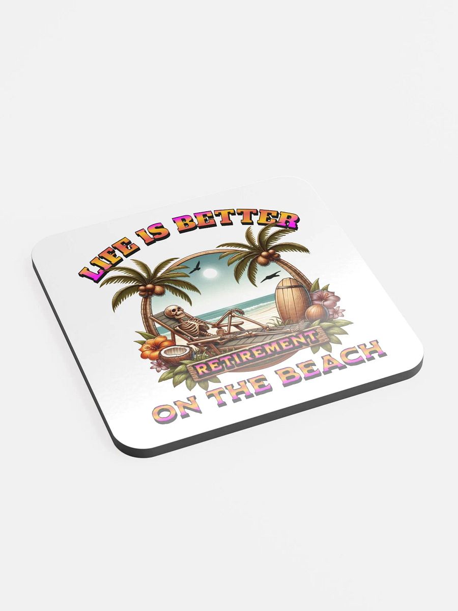 Life Is Better On The Beach Retirement Bliss Cork Coaster product image (3)