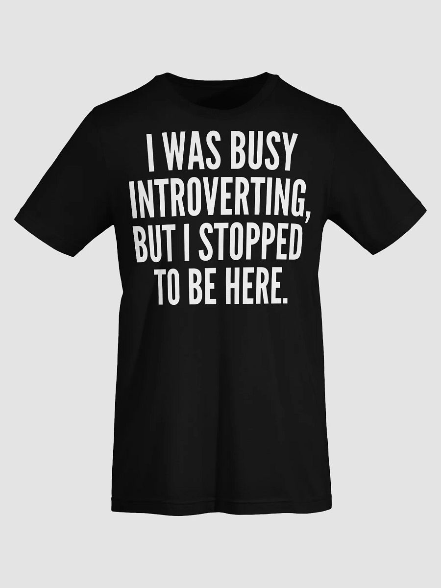 Tee For The Introverted product image (5)