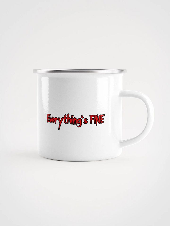 Everything's FINE Enamel Mug product image (1)