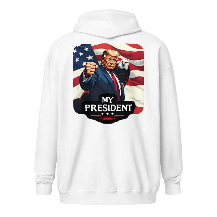 Zip Hoodie: Trump, My President, with Eagle product image (20)