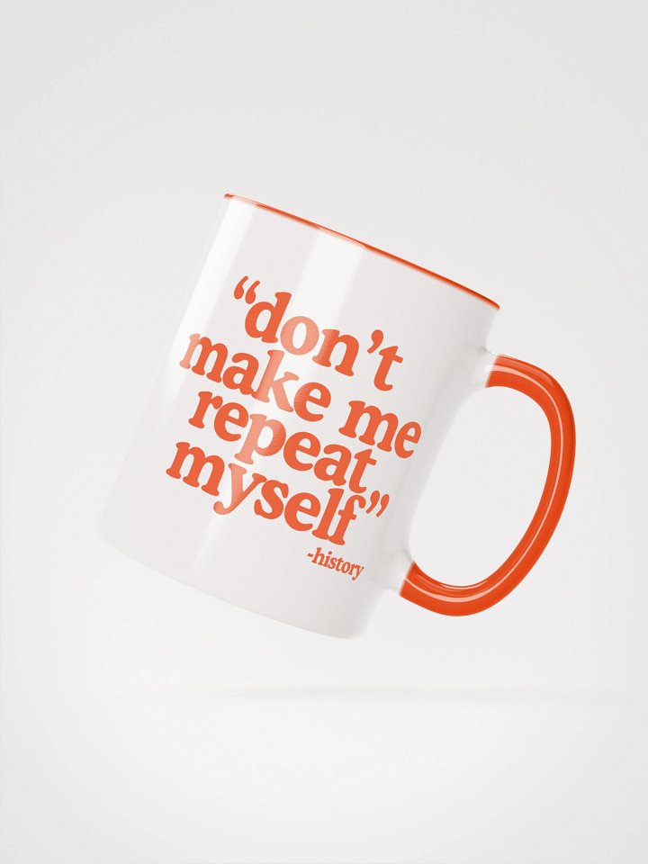 History Quote Mug - Being Liberal product image (2)