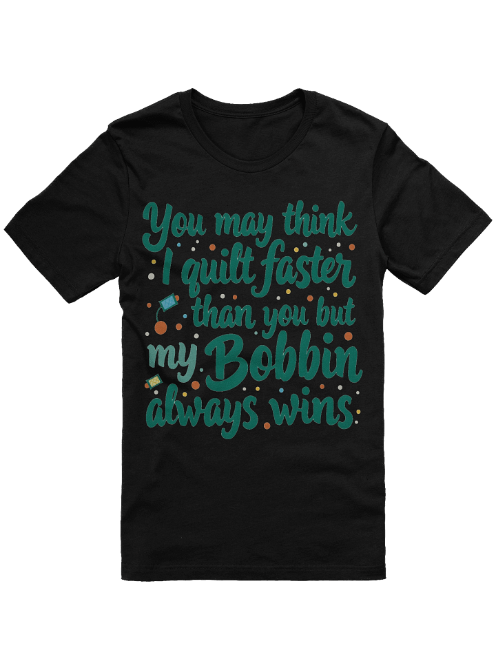 Bobin Always Wins TShirt product image (5)