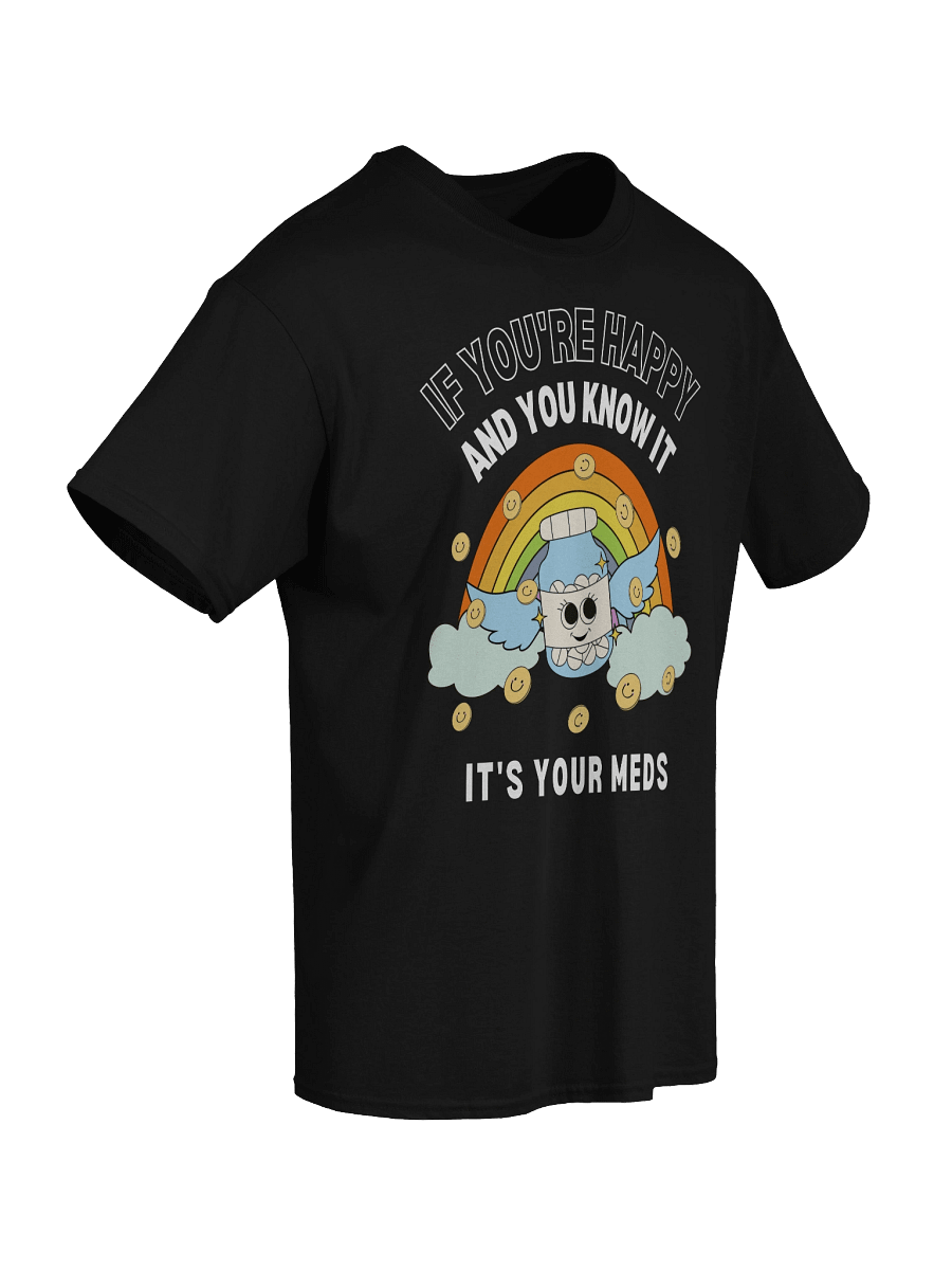 If You're Happy And You Know It T-Shirt product image (12)