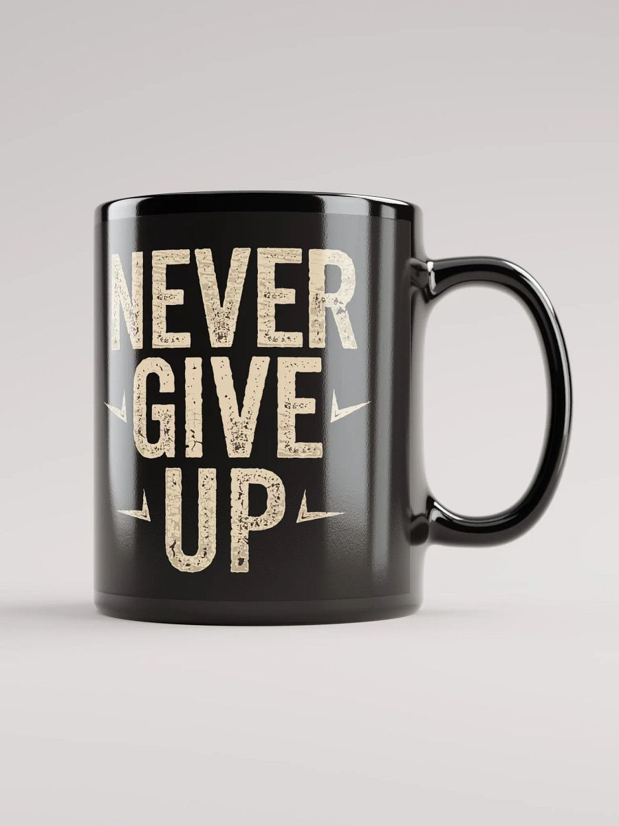 "Never Give Up" #Motivational Glossy Black Mug product image (2)