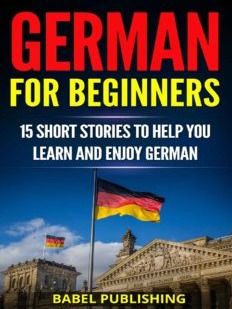 German for Beginners: 15 Short Stories to Help You Learn and Enjoy German (with Quizzes and Reading Comprehension Exercises) product image (1)