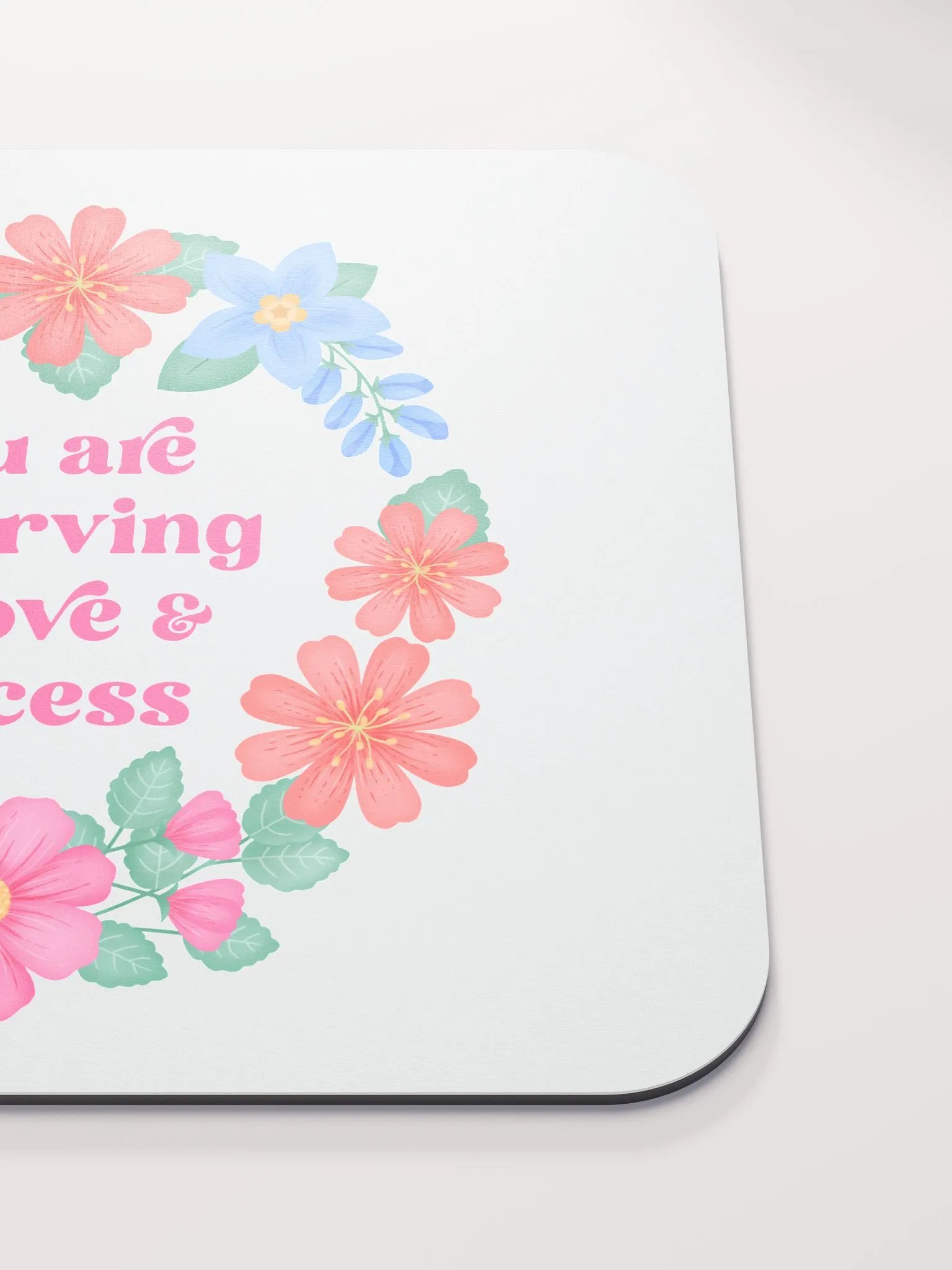 You are deserving of love & success - Mouse Pad White product image (5)
