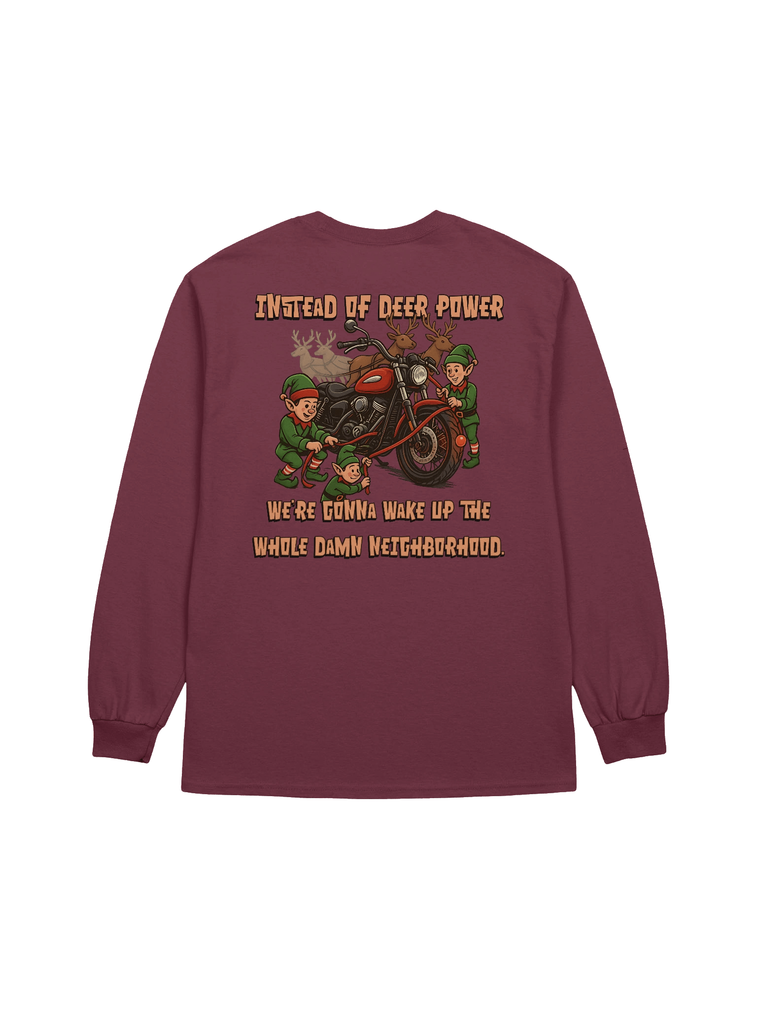 Throttle & Iron “Reindeer Power” Long Sleeve — Wake the Neighborhood Edition product image (6)