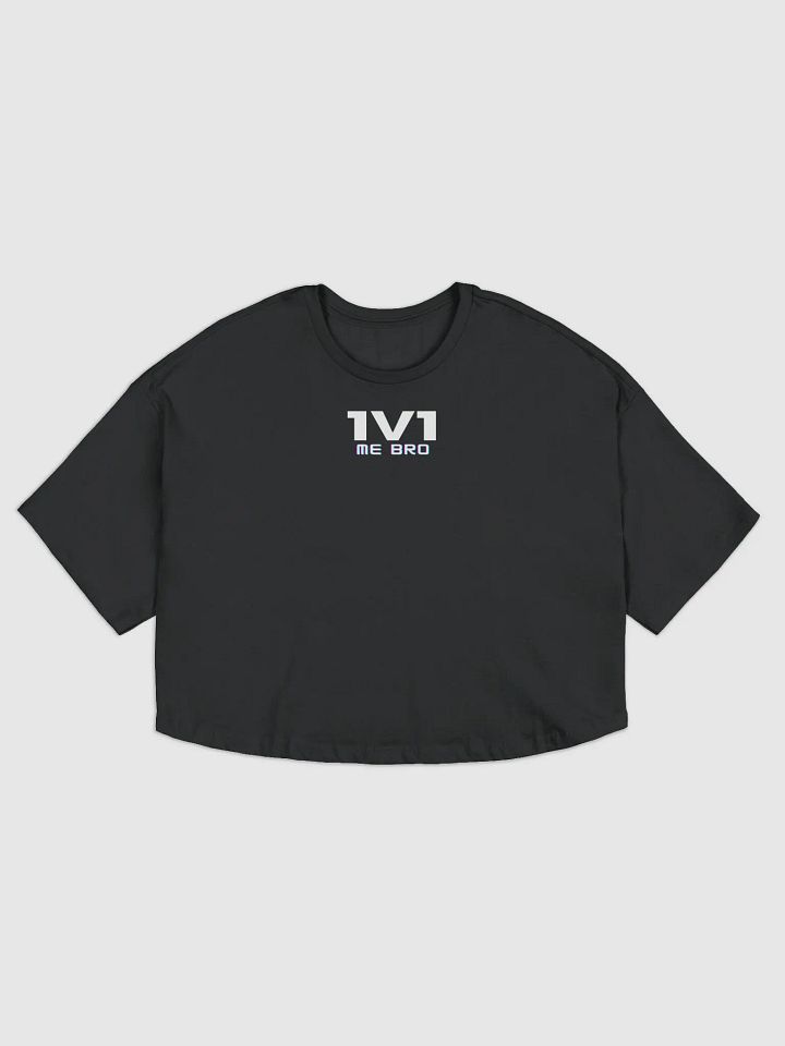 1v1 ME BRO Crop product image (1)