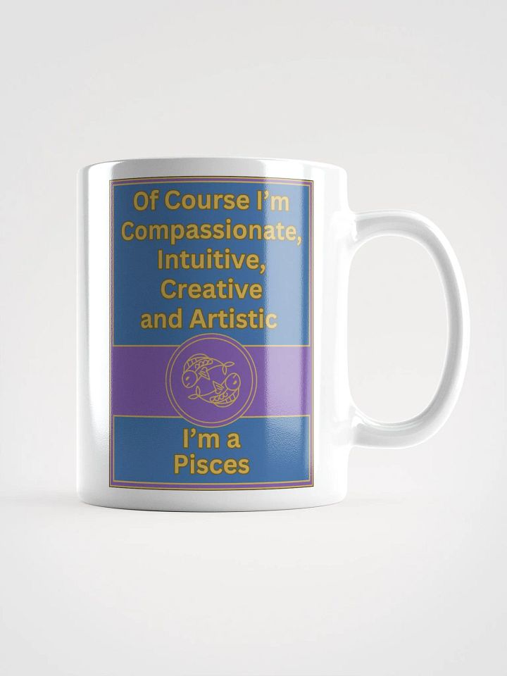 Of Course I’m Pisces Zodiac Sign Mug, Zodiac Sign Vibes Mug, Pisces Mug, Astrological Mug product image (1)