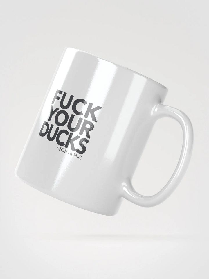 Bold Statement Mug - 'FUCK YOUR DUCKS' product image (2)