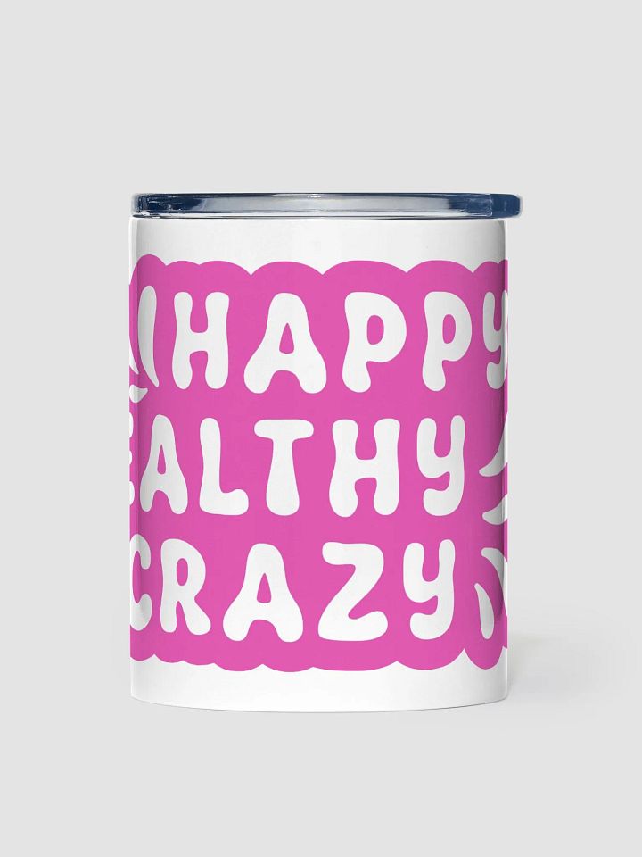 Happy Healthy Crazy Travel Tumbler product image (1)