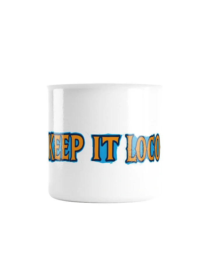 “KEEP IT LOCO” Tin Mug— By Mr. MotoLoco product image (2)