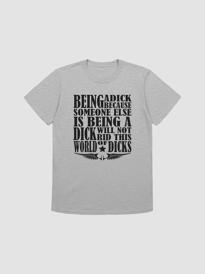 Stop Being A Dick - Black Lettering - Gildan Unisex Softstyle T-Shirt product image (2)