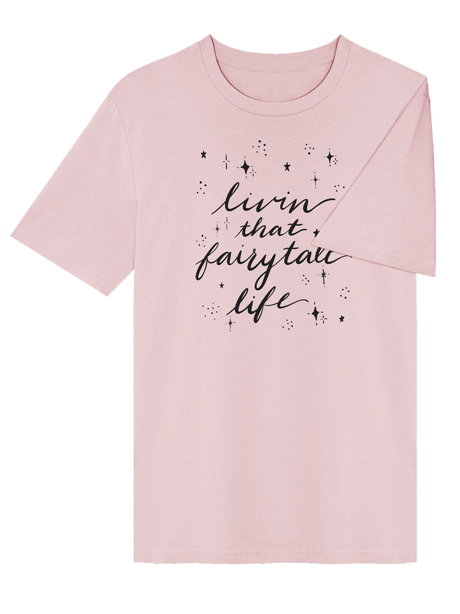 Livin' that Fairytale Life Organic T-Shirt product image (4)