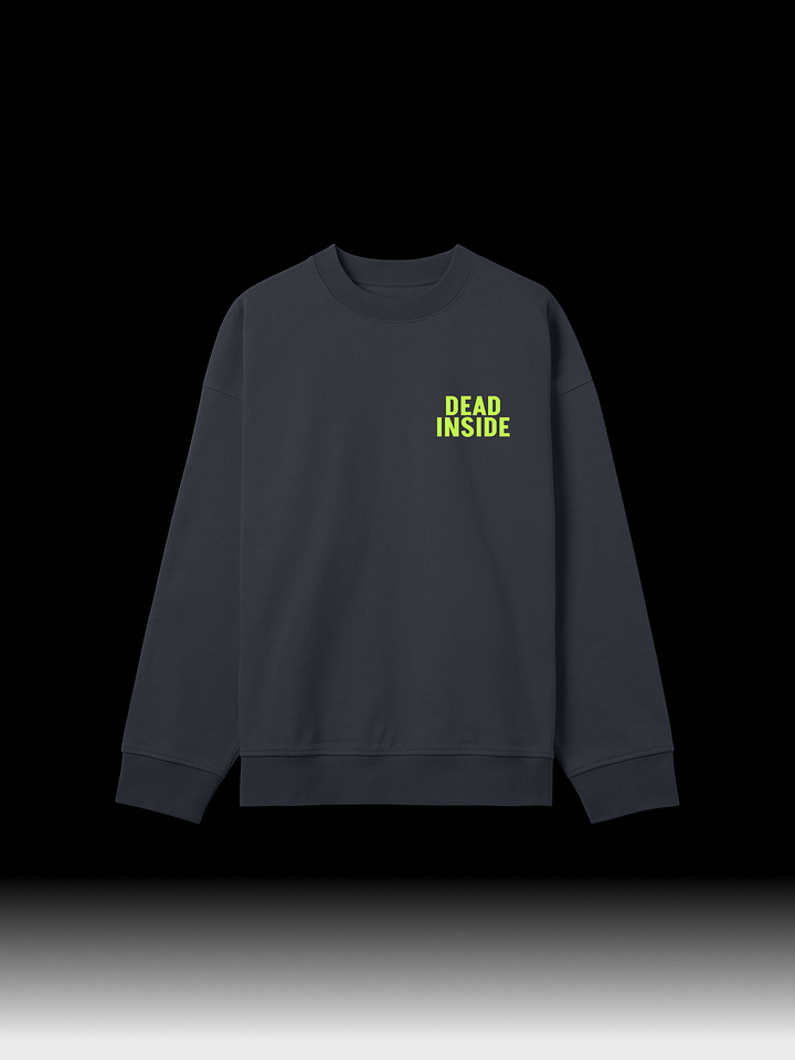 Dead Inside | Sweatshirt product image (1)