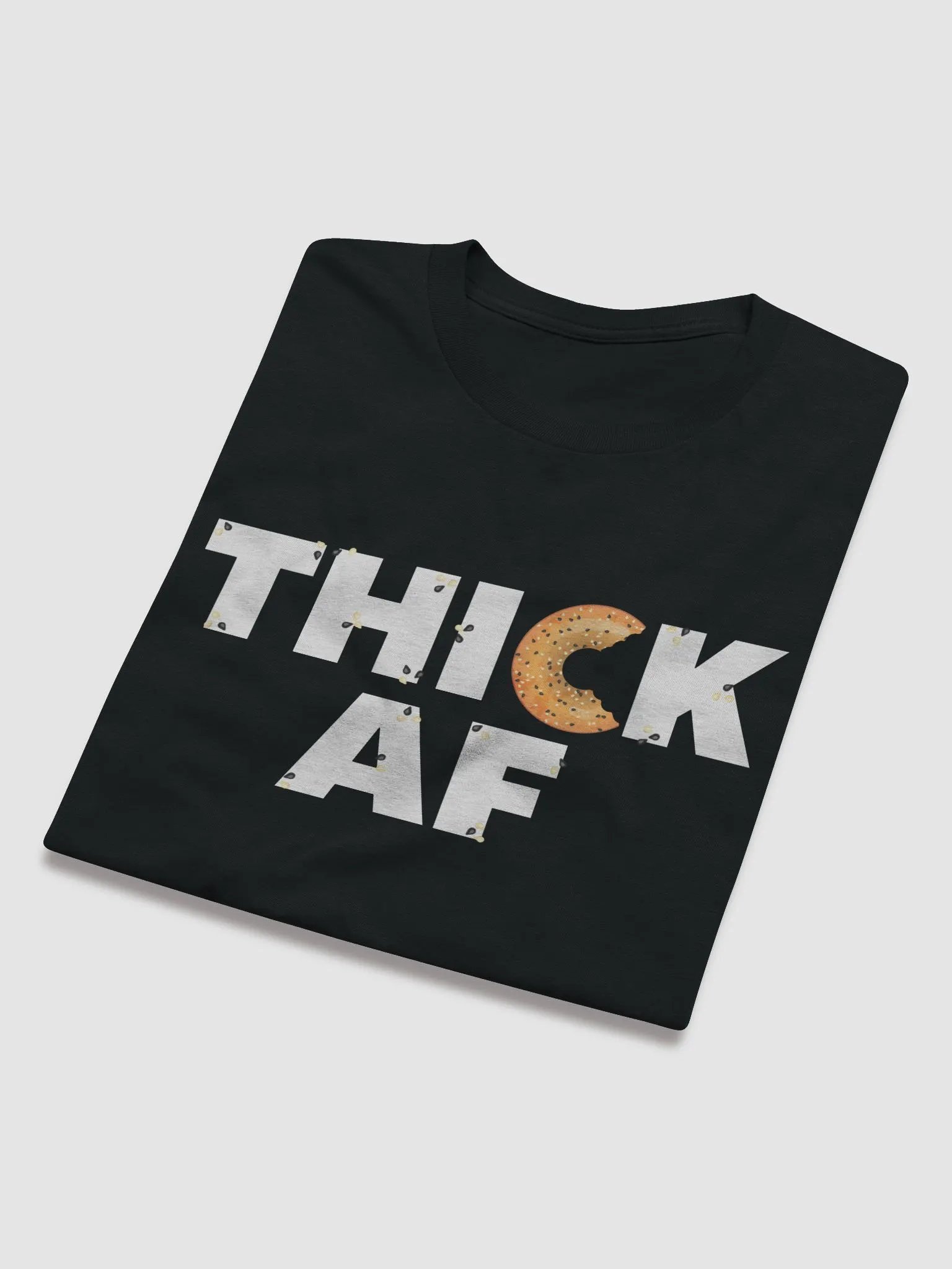 Thick AF Bagel T-Shirt product image (6)