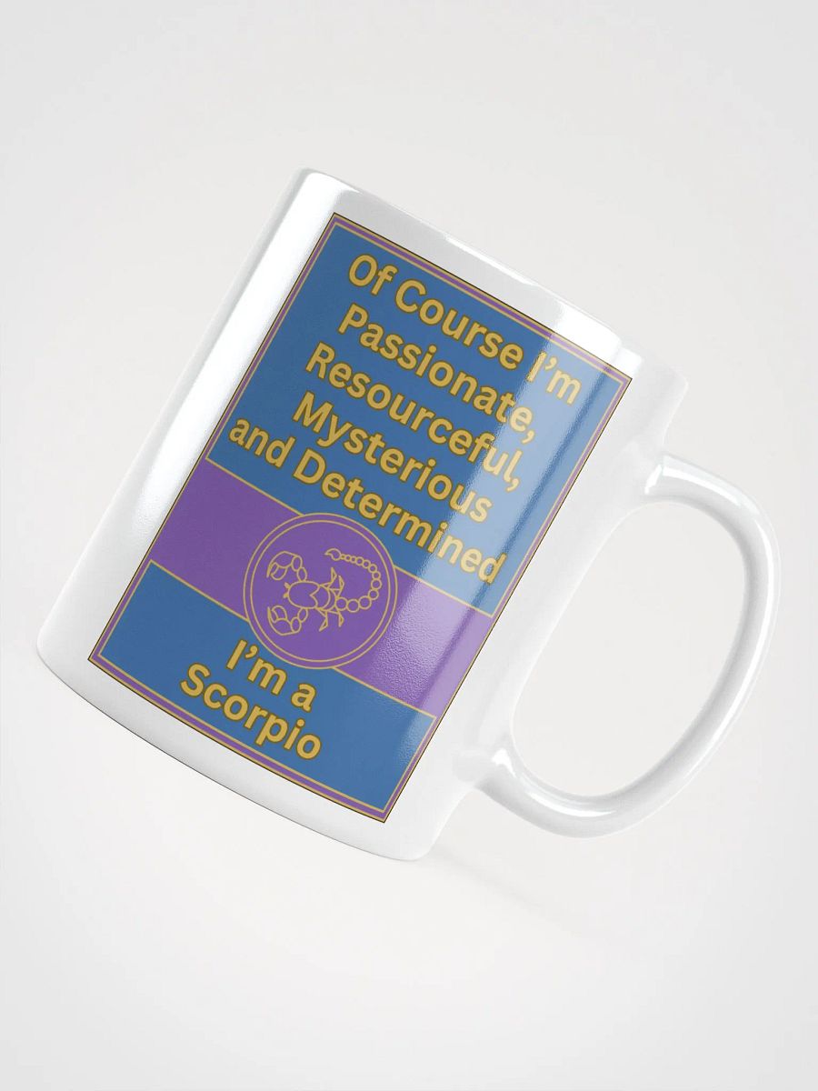Of Course I’m Scorpio Zodiac Sign Mug, Zodiac Sign Vibes Mug, Scorpio Mug, Astrological Mug product image (5)