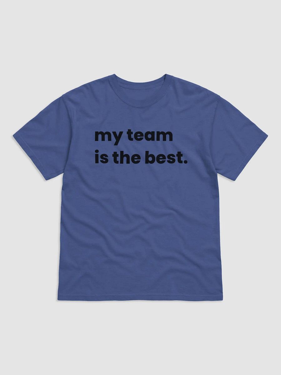 my team is the best. product image (1)
